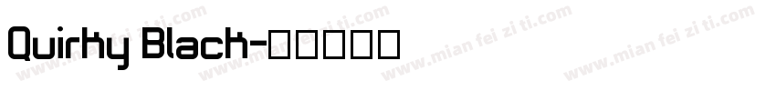 Quirky Black字体转换